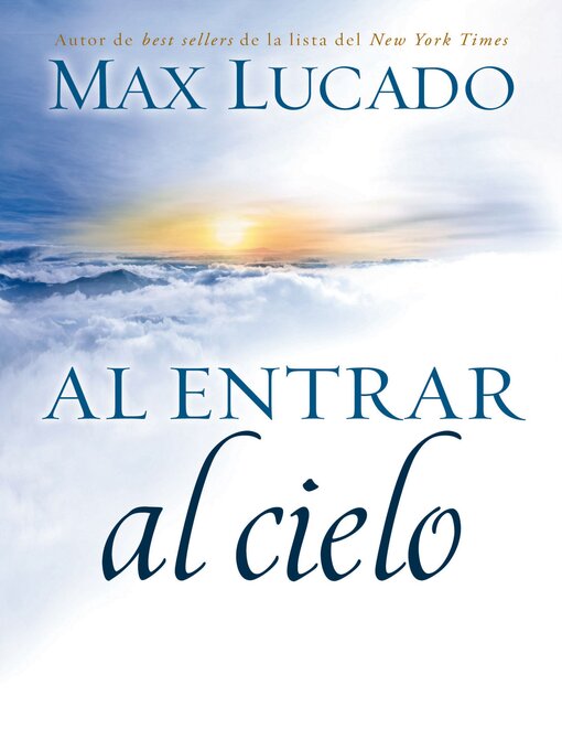 Title details for Al entrar al cielo by Max Lucado - Available